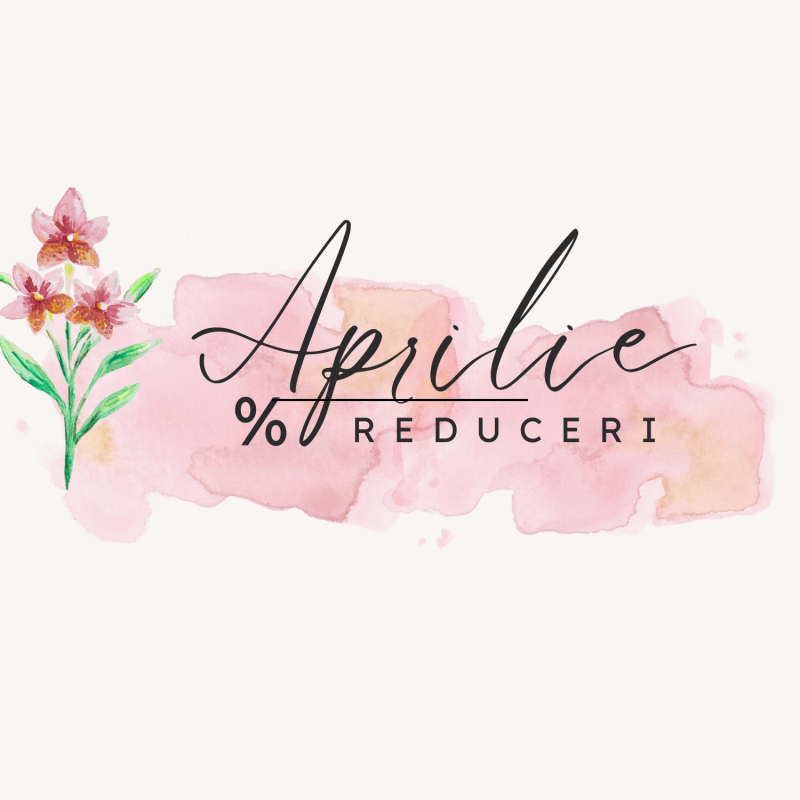 Reduceri APRILIE 2025
