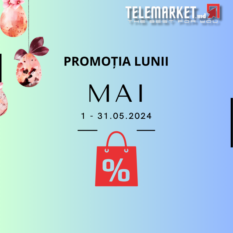Promotia Lunii Mai 2024